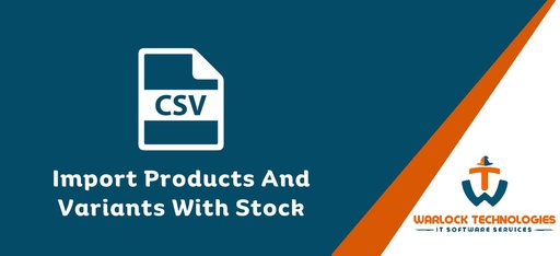 Import Products And Variants With Stock